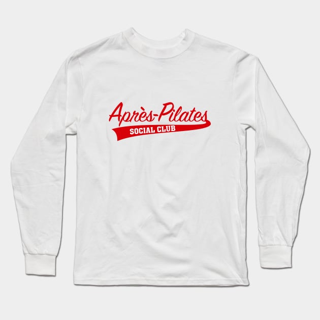 Apres Pilates Long Sleeve T-Shirt by Andreeastore  